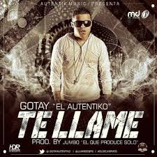 Gotay El Autentiko - Te Llame MP3