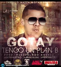 Gotay El Autentiko - Tengo Un Plan B MP3