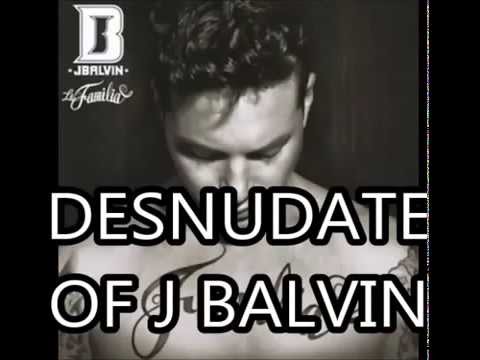 J Balvin - Desnudate