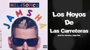 Jamsha - Los Hoyos De Las Carreteras MP3