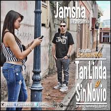 Jamsha - Tan Linda Y Sin Novio MP3