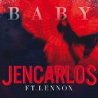 Jencarlos Canela Ft Lennox - Baby
