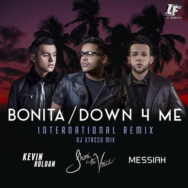 Jhoni The Voice Ft. Kevin Roldan Y Messiah - Bonita (Down 4 Me Remix)