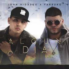 John Hidalgo Ft. Farruko - Algun Dia MP3