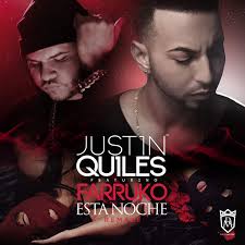 Justin Quiles Ft Farruko - Esta Noche MP3