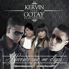 Kervin Ft. Gotay El Autentiko - Necesito Que Me Digas MP3