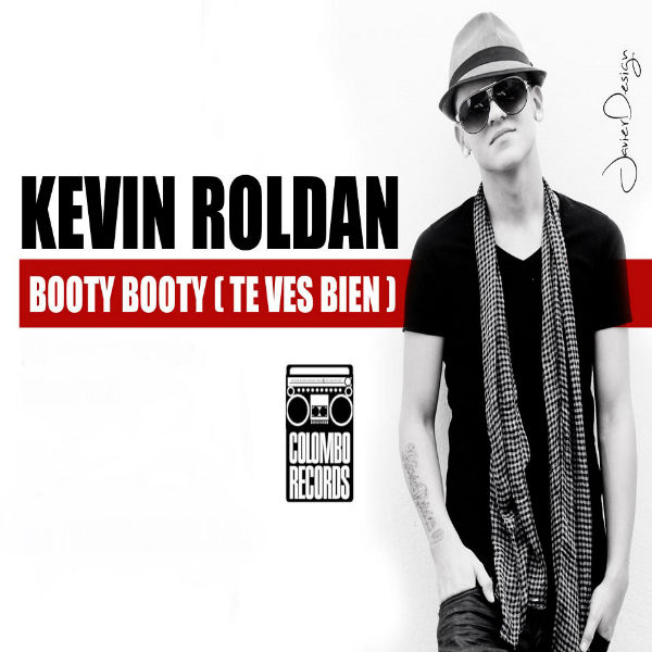 Kevin Roldan - Booty Booty (Te Ves Bien)