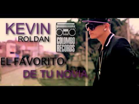 Kevin Roldan - El Favorito De Tu Novia