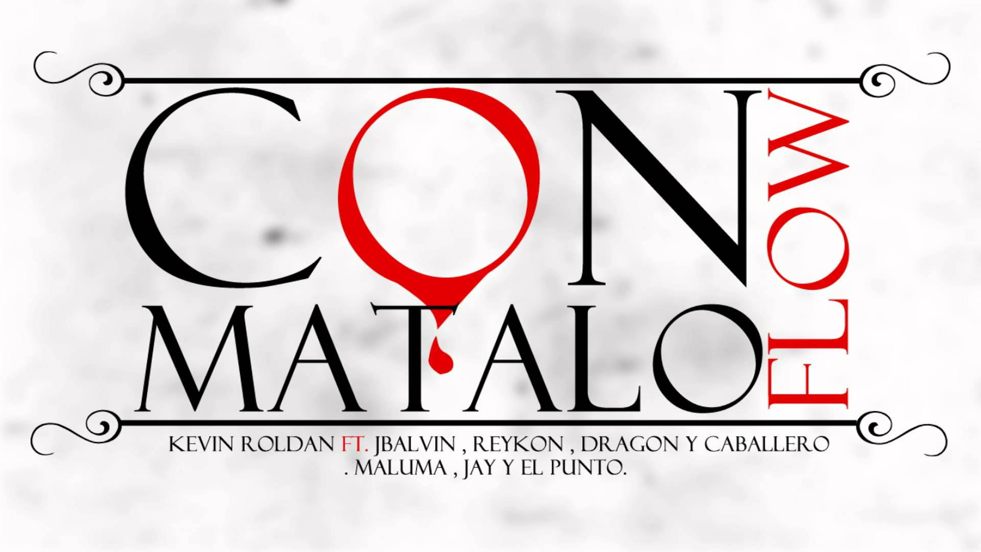 Kevin Roldan Ft. J Balvin, Reykon, Dragon Y Caballero, Maluma, Jay Y El Punto - Con Flow Matalo