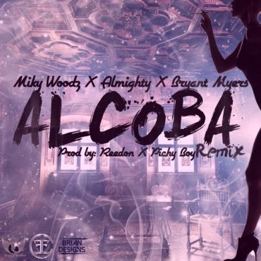 Miky Woodz Ft. Almighty Y Bryant Myers - Alcoba Remix