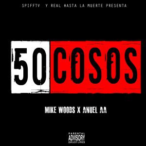 Miky Woodz Ft. Anuel AA - 50 Cosos