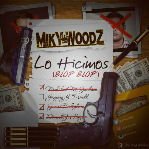 Miky Woodz - Lo Hicimos (Blop Blop)