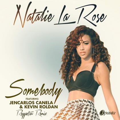 Natalie La Rose Ft. Jencarlos Canela Y Kevin Roldan - Somebody