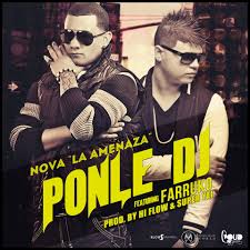 Nova La Amenza Ft. Farruko - Ponle Dj MP3