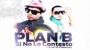 Plan B - Si No Le Contesto MP3