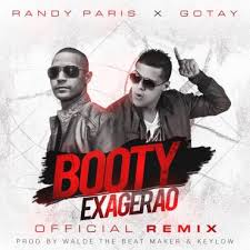 Randy Paris Ft. Gotay El Autentiko - Booty Exagerao MP3