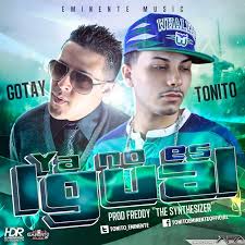 Tonito Ft Gotay El Autentiko - Ya No Es Igual MP3