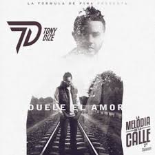 Tony Dize - Duele El Amor MP3