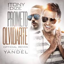 Tony Dize Ft. Yandel - Prometo Olvidarte MP3