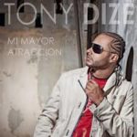 Tony Dize - Mi Mayor Atracion MP3