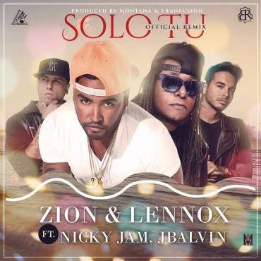 Zion Y Lennox Ft. Nicky Jam Y J Balvin - Solo Tu Remix