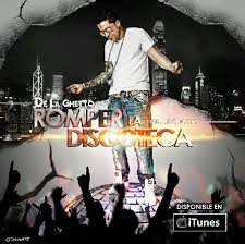De La Ghetto - Romper La Discoteca MP3