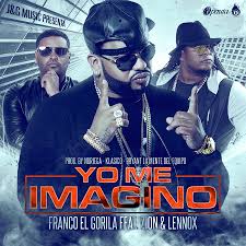 Franco El Gorila Ft Zion y Lennox - Yo Me Imagino MP3