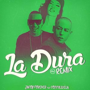 Jacob Forever Ft. Cosculluela - La Dura (Remix) MP3