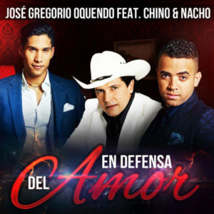 Jose Gregorio Oquendo Ft. Chino & Nacho - En Defensa Del Amor MP3