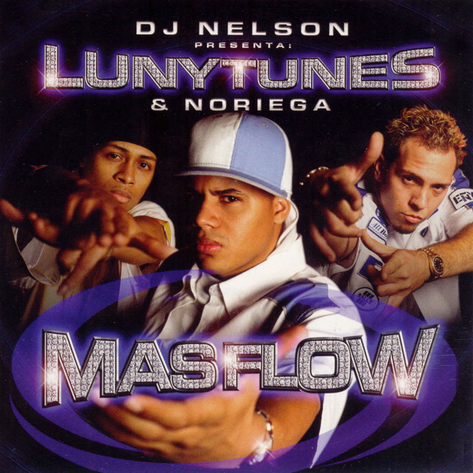 Luny Tunes & Noriega - Mas Flow (2003) Album MP3