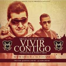 Miguel Calvo Ft. Jadiel - Vivir Contigo (Remix) MP3