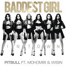 Pitbull Ft Wisin - Baddest Girl in Town MP3