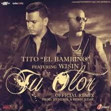Tito El Bambino Ft. Wisin El Sobreviviente - Tu Olor MP3