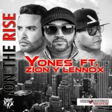 Yones Ft. Zion Y Lennox - On The Rise MP3