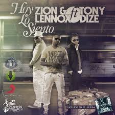 Zion Y Lennox Ft. Tony Dize - Hoy Lo Siento MP3