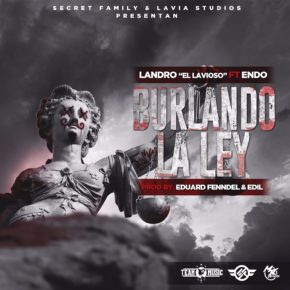 Endo Ft Landro El Lavioso - Burlando La Ley MP3