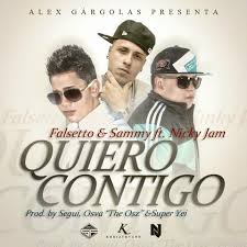 Falsetto Y Sammy Ft. Nicky Jam - Quiero Contigo MP3