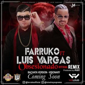 Farruko Ft Luis Vargas - Obsesionado (Remix) MP3