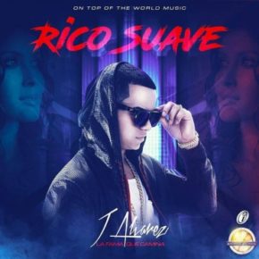 J Alvarez - Rico Suave MP3