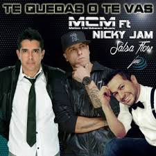 Nicky Jam Ft. MCM - Te Quedas O Te Vas MP3