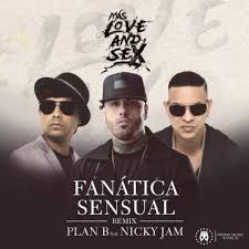 Plan B Ft. Nicky Jam - Fanatica Sensual MP3