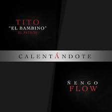 Tito El Bambino Ft. Ñengo Flow - Calentandote MP3