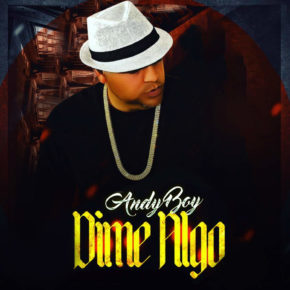 Andy Boy - Dime Algo MP3