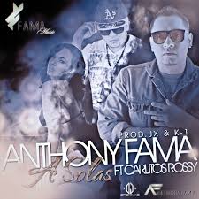 Anthony Fama Ft. Carlitos Rossy - A Solas MP3