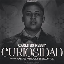 Carlitos Rossy - Curiosidad MP3