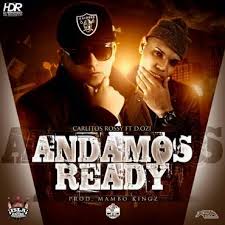 Carlitos Rossy Ft. D.OZi - Andamos Ready MP3