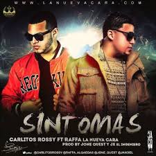 Carlitos Rossy Ft. Raffa La Nueva Cara - Sintomas MP3