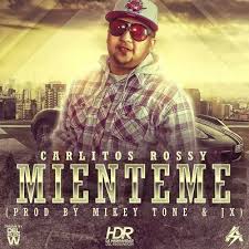 Carlitos Rossy - Mienteme MP3