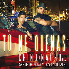 Chino y Nacho Ft. Gente de Zona, Los Cadillacs - Tú Me Quemas MP3