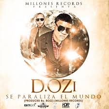 D.OZi - Se Paraliza El Mundo MP3